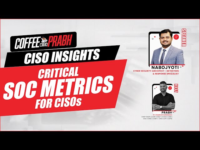 CISO Insights: Critical SOC Metrics for Effective Security Operations