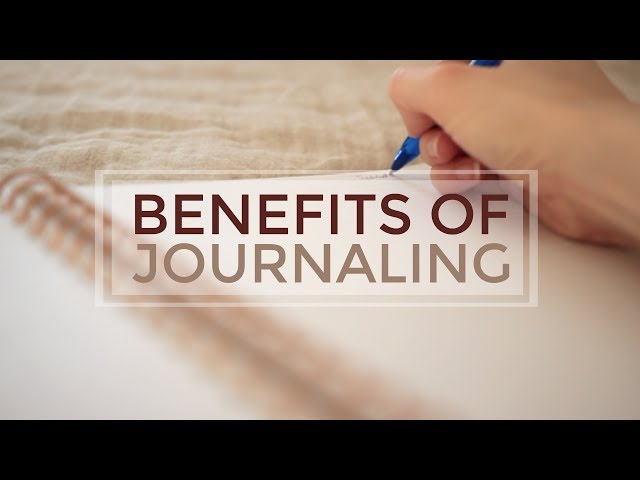 Benefits of Journaling | Tips & How to Start