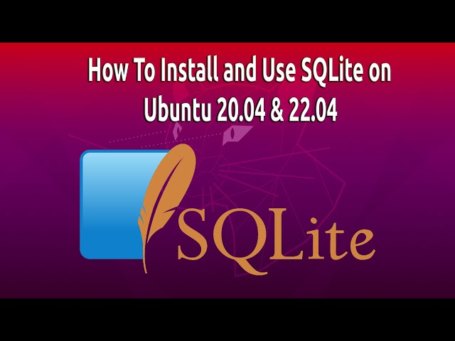 How To Install and Use SQLite on Ubuntu 20.04