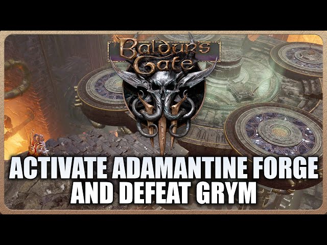 Baldur's Gate 3 - How to Use Adamantine Forge and Defeat Grym Boss Fight Guide