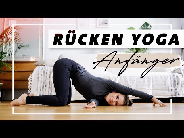 Yoga Rücken Anfänger Programm | Übungen gegen Verspannungen und Rückenschmerzen
