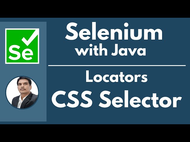 Session 23 - Selenium with Java | Locators - CSS Selector | 2024 New series