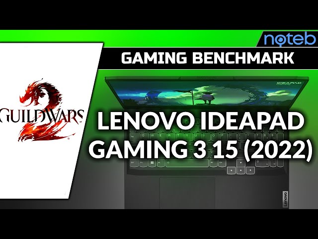 Lenovo Ideapad Gaming 3 15IAH7 - Guild Wars 2 [ i5-12450H | RTX 3050 ]