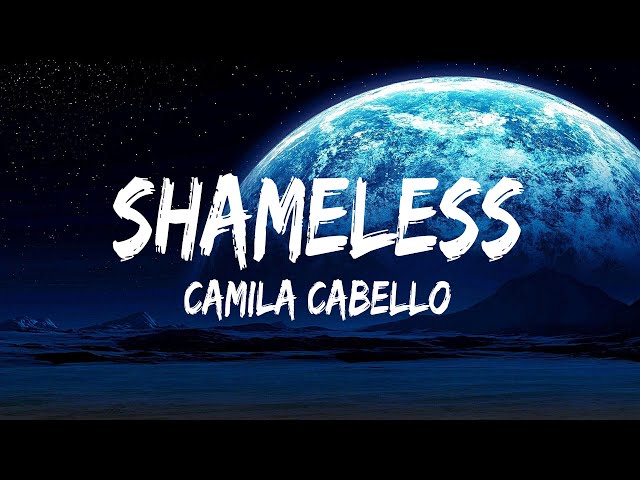 Camila Cabello - Shameless (Lyrics) - Dj Khaled, Lil Baby, Future & Lil Uzi Vert, Cody Johnson, Morg