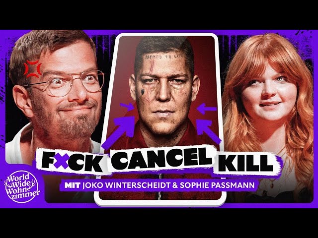 F*CK! CANCEL! KILL! (mit Joko & Sophie Passmann)