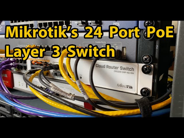 Reviewing the Mikrotik CRS328 Layer 3 PoE Switch