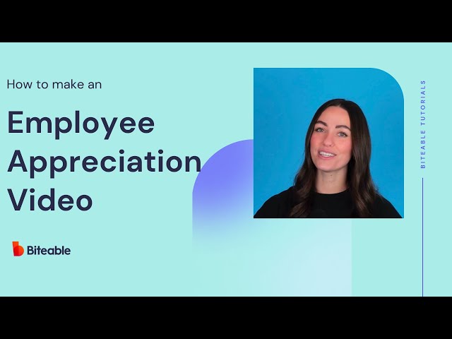 How to make an employee appreciation video