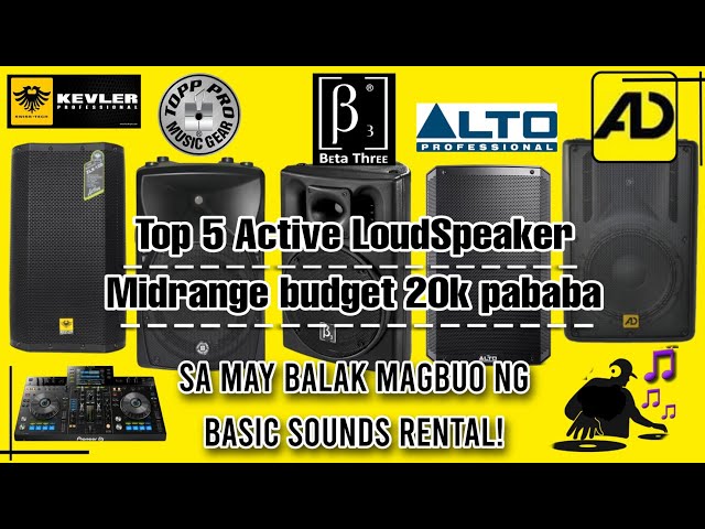 Top 5 Active LoudSpeaker 20k budget (Sa may balak mag-buo ng basic sounds rental) D12-D15 only!