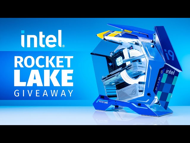 The Intel Rocket Lake Giveaway Build!