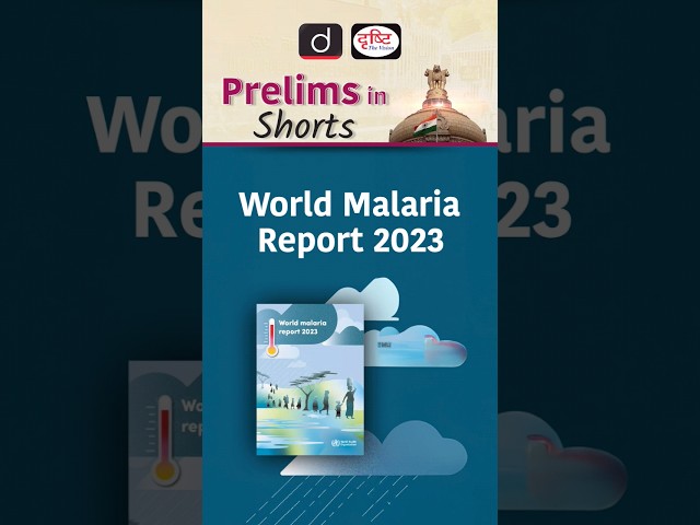 World Malaria Report 2023 | Drishti IAS English