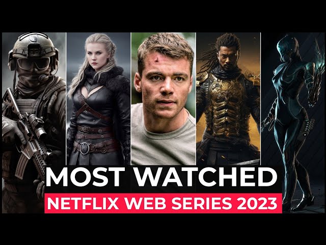 Top 10 Most Watched Netflix Original Shows Of 2023 | Best Netflix Series 2023 | Must Watch shows