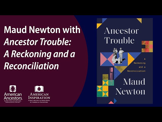 Maud Newton with "Ancestor Trouble"