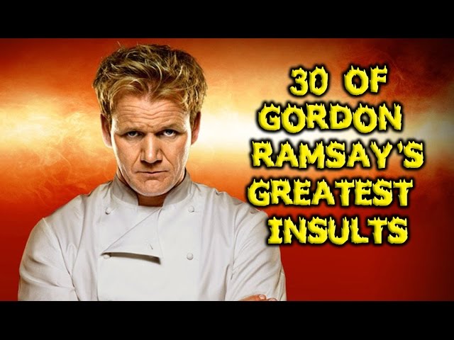 30 Of Gordon Ramsay's Greatest Insults