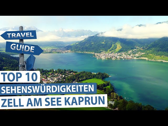 Wunderschönes Zell am See Kaprun - Top 10 Sehenswürdigkeiten & Ausflugsziele