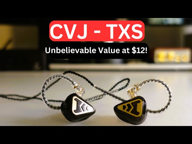 CVJ TXS IEMs: Unbelievable Value at $12! (Resin Shells, Dual Dynamic Drivers, & 3 Tuning Modes!)
