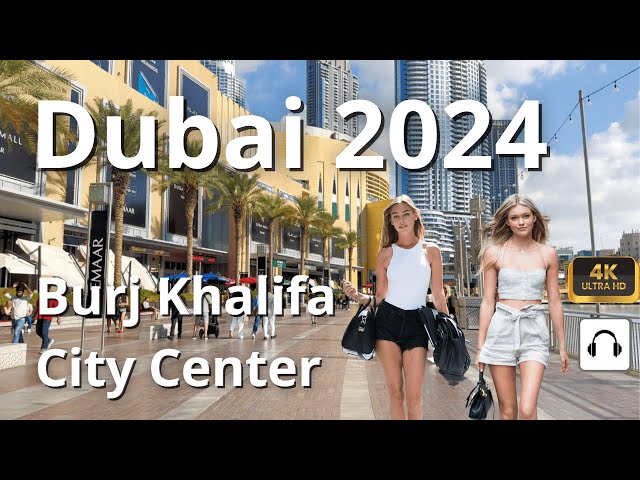 Dubai 🇦🇪 Amazing City Center, Burj Khalifa  4K  Walking Tour