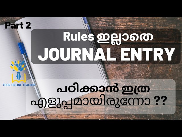 PLUS ONE ACCOUNTANCY IN MALAYALAM//HOW TO PASS JOURNAL ENTRIES (2019)