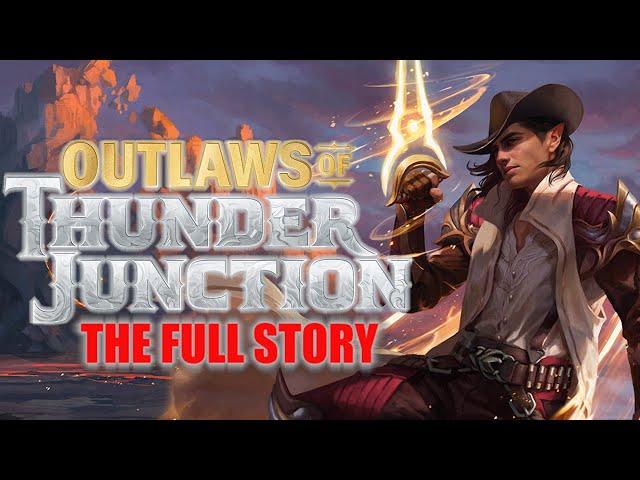 Outlaws Of Thunder Junction - Full Story - Magic: The Gathering Lore - Part 1