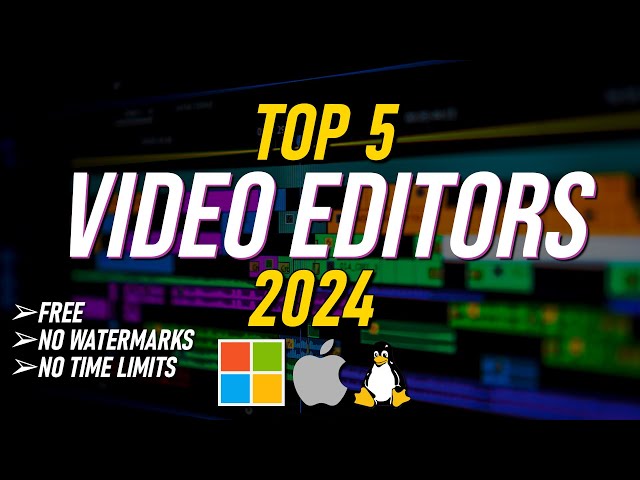Top 5 Best FREE VIDEO EDITING Software (2024) [NO WATERMARKS/NO TIME LIMITS]