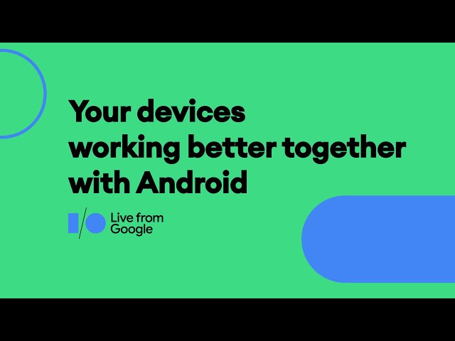 Cars, TVs, laptops and more working better together with Android