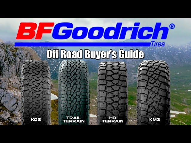 BFG Tires Off Road Buyers Guide