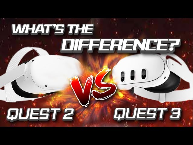 Quest 2 VS Quest 3 - What's the Difference???