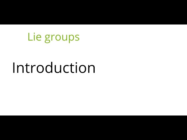Lie groups: Introduction