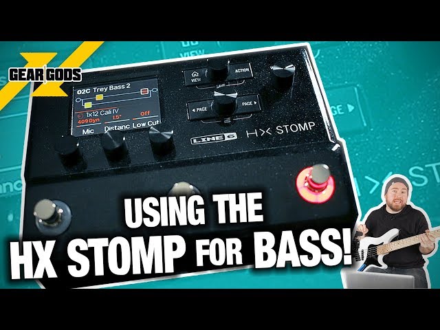 Using The Line 6 HX Stomp For BASS! | GEAR GODS