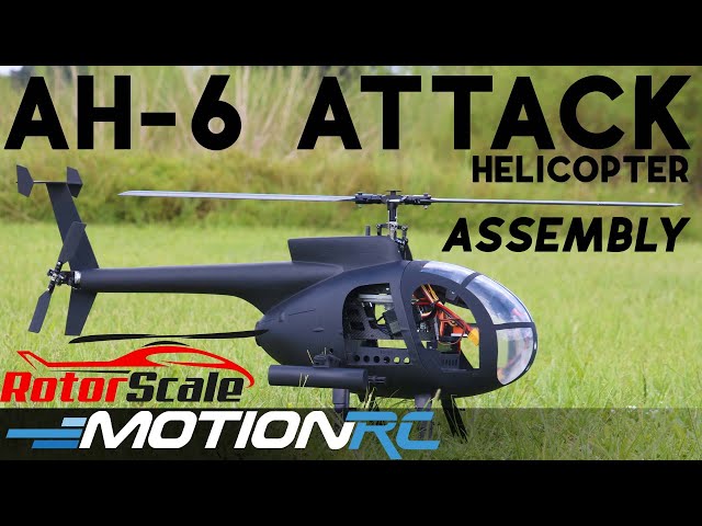 Assembling the Rotorscale AH-6 Attack Tactical RC Helicopter | Motion RC