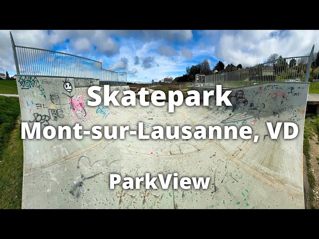 Skatepark Mont-sur-Lausanne, VD / Schweiz (#ParkView Tour 419)