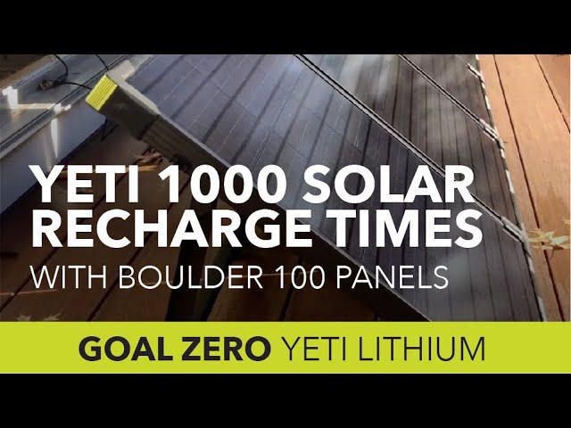 Goal Zero Yeti 1000 Solar Recharge Time Testing with Boulder 100 Panels