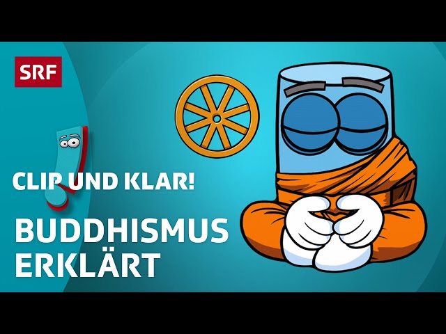 Clip und klar! – Buddhismus: Weltreligion erklärt | Kindervideos | SRF Kids