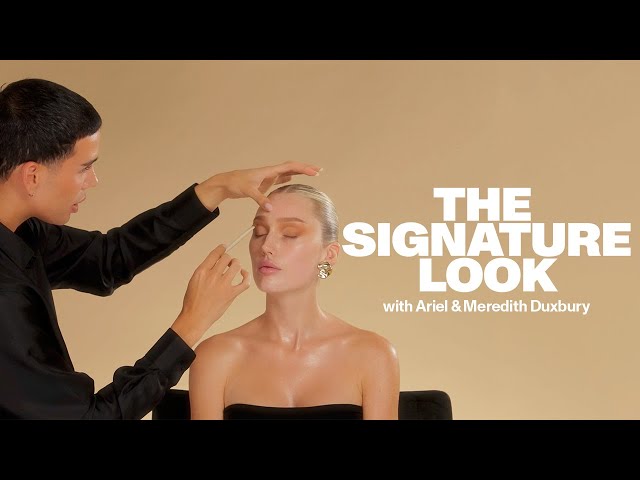 The Signature Look with Ariel & Meredith Duxbury
