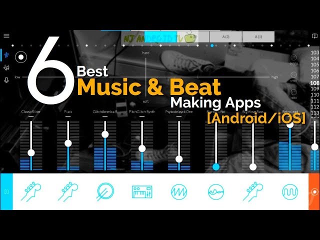 6 Best Music & Beat Making Apps [Android/iOS]