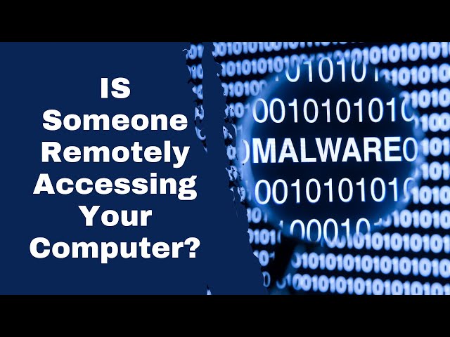 How to Check if Someone is Remotely Accessing Your Computer