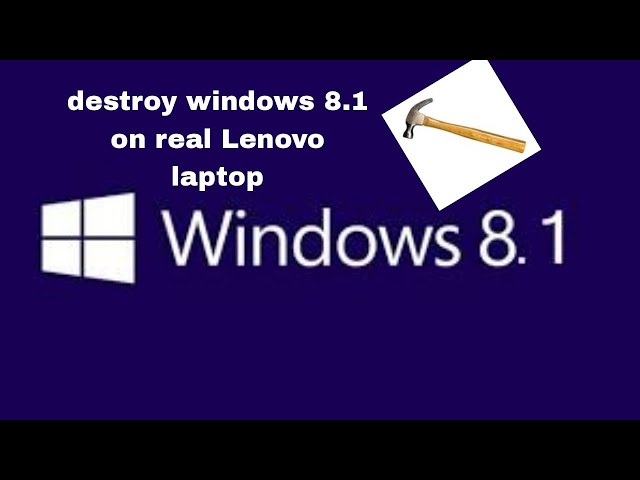 destroy windows 8.1 on real Lenovo laptop for 781 subscribers