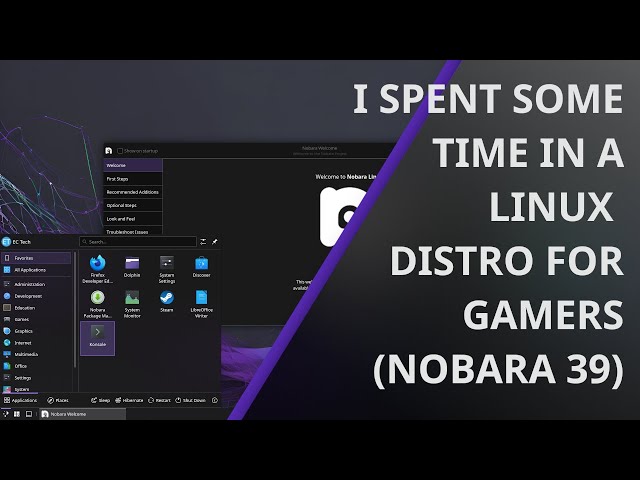 My Experience With Nobara, the Linux Distro For Gamers (?)