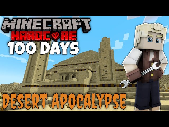 I Survived 100 Days in a Desert Apocalypse in Hardcore Minecraft