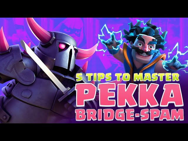 5 Tips to Master PEKKA Bridge Spam 😎