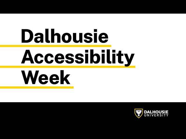Dalhousie Annual Accessibility Week Launch 2023