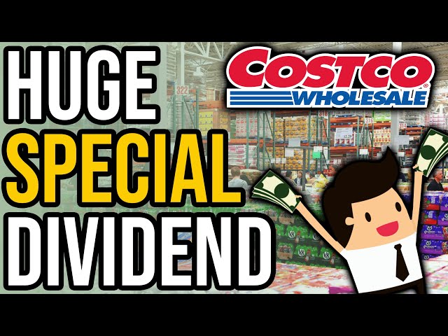 Costco’s New $6.7 Billion Special Dividend Payment | COST Stock
