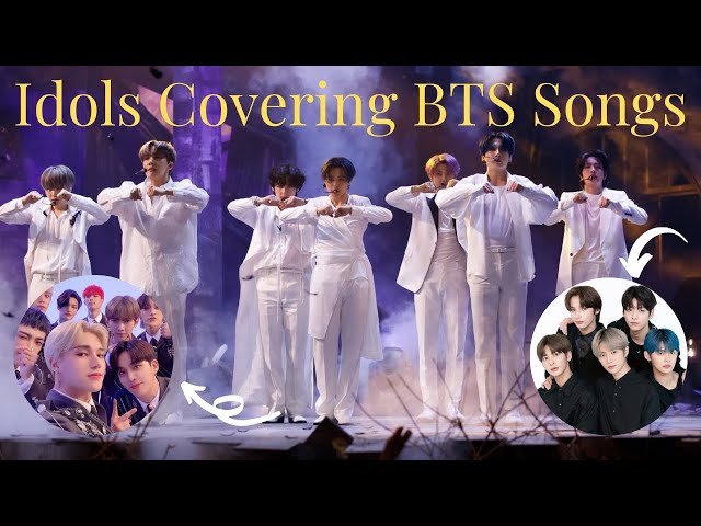 Idols Covering BTS Songs (ATEEZ, TXT, ENHYPEN, TWICE...)