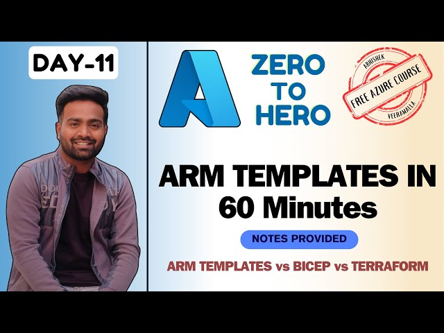 Day -11 | Azure Resource Manager Templates in 60 Minutes | ARM templates vs Bicep | ARM vs Terraform