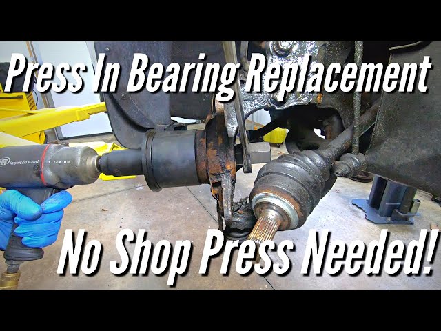 How To Change A Press In Wheel Bearing Without A Shop Press.