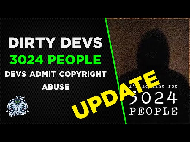 Dirty Devs UPDATE: "3024 People" Game Devs ADMIT Copyright Abuse over "Misinformation"