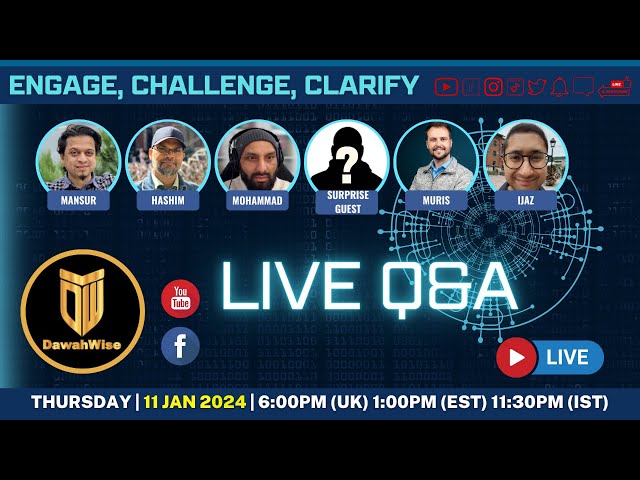 Live Q&A - Engage, Challenge, Clarify |  Ijaz, Muris, Mansur, Hashim, Mohammad