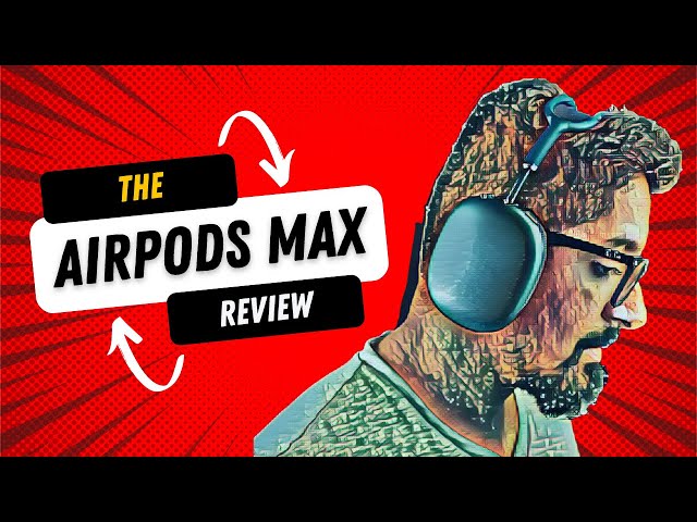 AirPods Max HONEST Review: How Great Does Luxury Sound? Is it worth it?