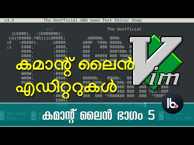 കമാന്റ്‍ലൈൻ എഡിറ്റേഴ്സ് vim nano in Malayalam - CLI series part 5