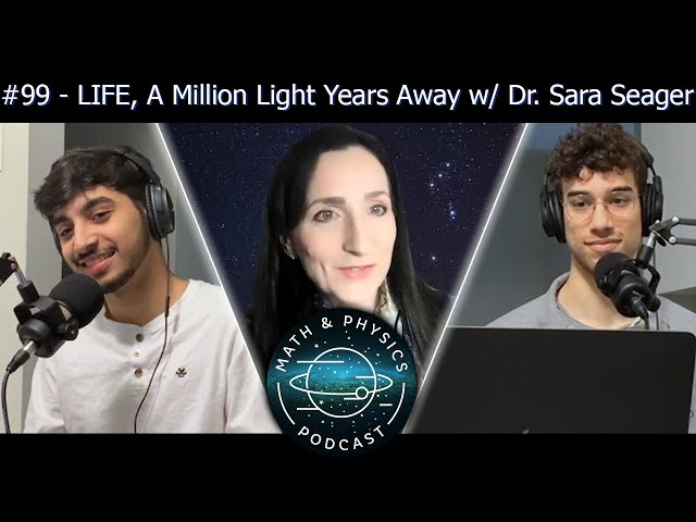 Episode #99 - LIFE, A Million Light Years Away w/ Dr. Sara Seager