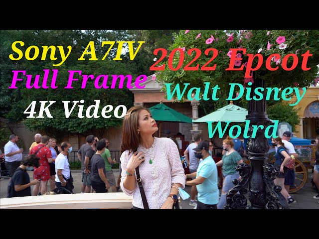 2022 Epcot Florida Park - Sony A7iv 16-35mm 4k video